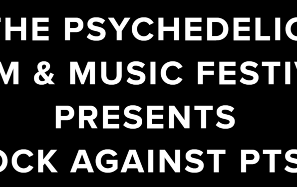 The Psychedelic Film and Music Festival Presents Rock Against PTSD