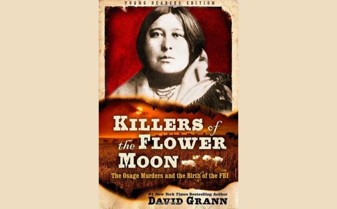 Killers of the Flower Moon by David Grann Unveiling a Haunting History